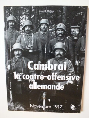 Cambrai; La Contre Offensive Allemande, Novembre 1917 - Image 1 of 3