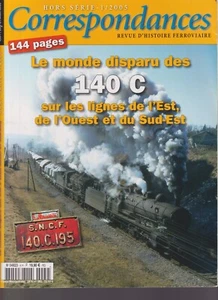 CORRESPONDANCES HS N°04 140 C SUR LES LIGNES DE L'EST , DE L'OUEST ET DU SUD-EST - Imagen 1 de 2