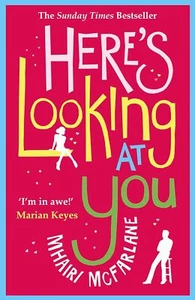 Here's Looking At You: The romantic a... By Mhairi McFarlane, paperback,Very Goo - Picture 1 of 1