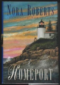 Homeport Nora Roberts 1998 Hardcover 1st Edition Dust Jacket Romantic Suspense - Bild 1 von 1