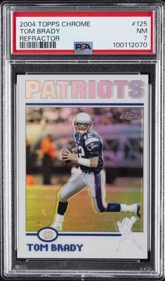 2004 TOPPS CHROME REFRACTOR #125 TOM BRADY PSA 7 - Image 1 of 2