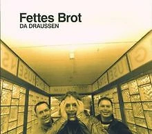 Da Draussen von Fettes Brot | CD | Zustand gut - Bild 1 von 1