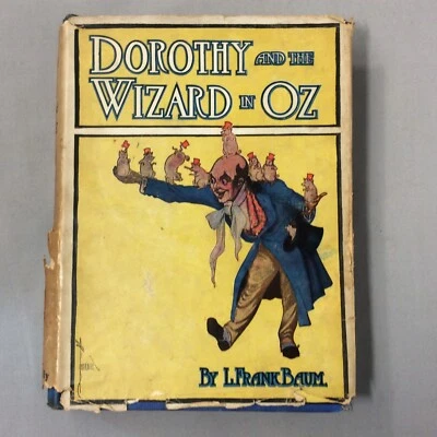 Dorothy and the Wizard in Oz Dust Jacket Copyright 1908 L Frank Baum John Neill - Image 1 of 4