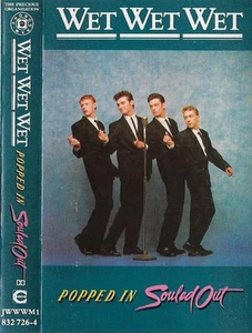 WET WET WET POPPED IN SOULED OUT ORIGINAL UK ISSUE CASSETTE - Picture 1 of 2