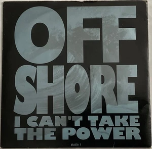 Off Shore - I Can’t Take The Power - 7” Vinyl Single (2) - Picture 1 of 4