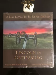 Lincoln In Gettysburg A Day Long To Be Remembered M Burlingame New Sealed 2013 - Picture 1 of 5