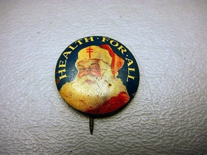 Vintage Pinback Button Santa Claus Tuberculosis - Picture 1 of 2