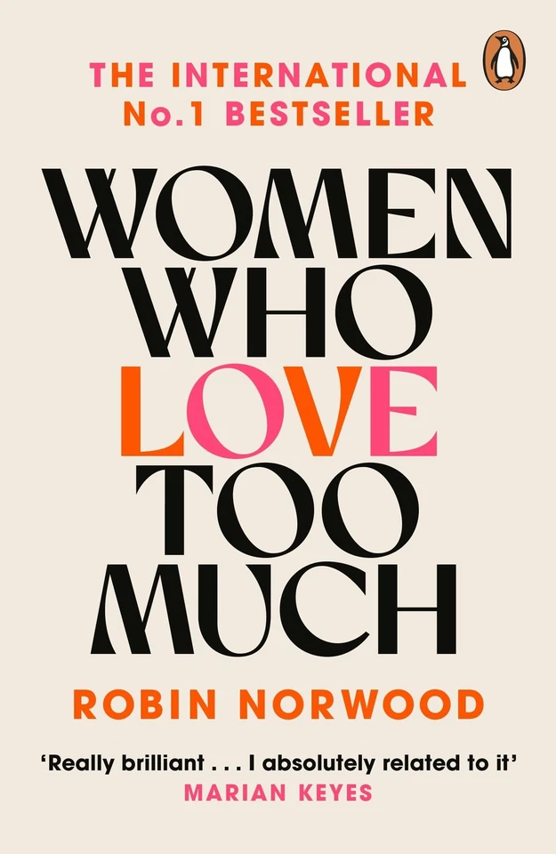 Women Who Love Too Much - paperback Robin Norwood - Image 1 of 1