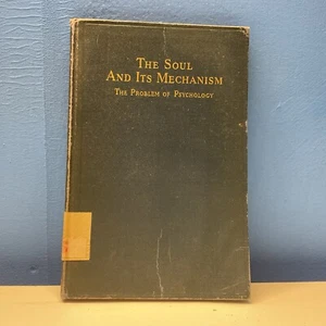 The Soul And Its Mechanism by Alice A. Bailey hardcover 1930 - First Edition! - Picture 1 of 7