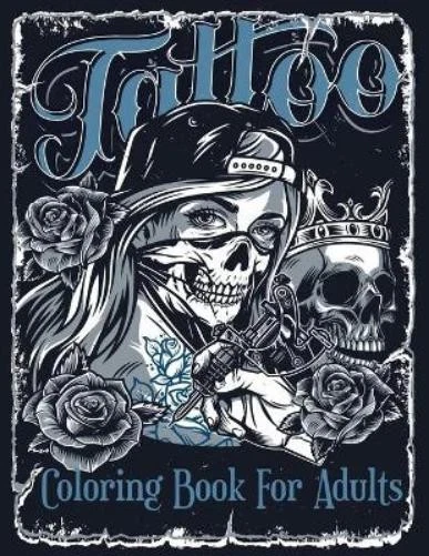 Tattoo Book Tattoo Coloring Book For Adults (Paperback) — 第 1/1 张图片