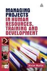 Managing Projects in Human Resources, Training and Development - GOOD