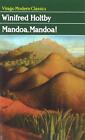 Mandoa, Mandoa!: A Comedy Of Irrelevance By Winifred Holtby (English) Paperback
