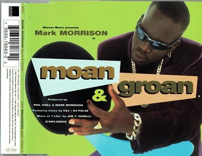 MARK MORRISON - 5" CD - Moan & Groan. CD2 (C&J Extended Mix) + I Like It. Wea Foto 1 de 3