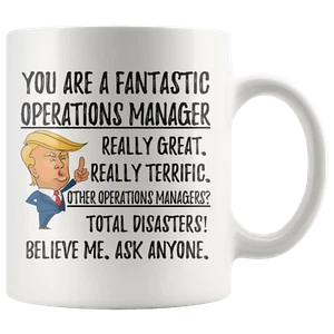 Funny Fantastic Operations Manager Coffee Mug, Trump Gifts, Operations Mngr. Bir - Picture 1 of 9