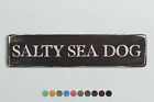Salty Sea Dog Vintage Style Wooden Sign. Shabby Chic Retro Home Gift