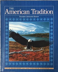 The American Tradition / Teacher’s Annotated Edition (A History Of The United St - Picture 1 of 1
