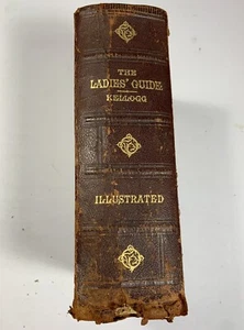 J.H. Kellogg MD. The Ladies Guide illustriertes Buch 1900 Hardcover - Bild 1 von 16
