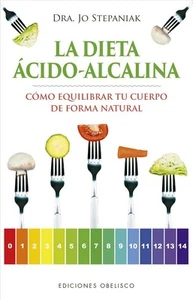 La Dieta Acido-Alcalina by Jo Stepaniak (Spanish) Paperback Book - Picture 1 of 1