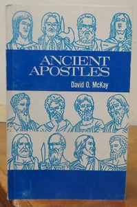 Ancient Apostles: Written for the Deseret Sunday School Union (1969) - Picture 1 of 1