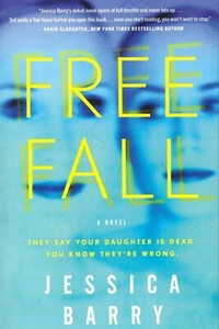 Freefall : A Novel by Jessica Barry (2020, Paperback) Free Shipping Brand New - Imagen 1 de 2