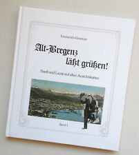 Alt-Bregenz läßt grüßen! Bd. 1+2 Stadt Land Ansichtskarten. Gmeiner Vorarlberg