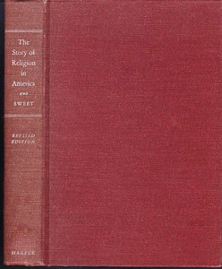 The Story of Religion in America, William Sweet, 1950 - Imagen 1 de 1