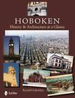 Hoboken History & Architecture At A Glance, Books, Books, Randall Gabrielan, Ver