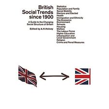 Britische soziale Trends seit 1900: Ein Leitfaden für die Chang - Taschenbuch NEU Halsey,