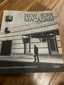 New York Macadam Fotos Bernard Pierre Wolf Text Jean Francios Chaix - Bild 1 von 4