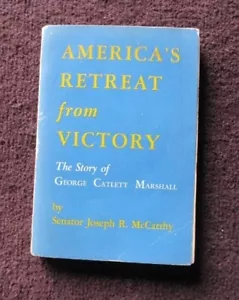 "America's Retreat from Victory" by JOE McCARTHY, Signed & Inscribided, 1951 COA - Picture 1 of 5