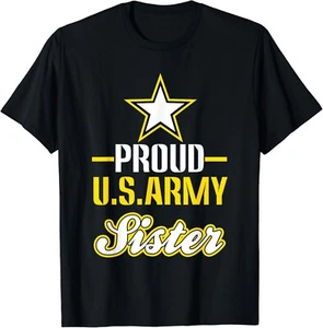 Proud US Army Sister Shirt, Proud Army Sister Gift Unisex T-Shirt - Picture 1 of 4