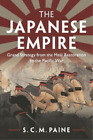 S. C. M. Paine The Japanese Empire (Paperback)