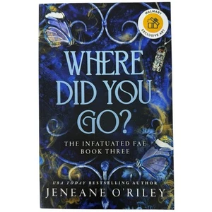 Where Did You Go? by Jeneane O'Riley: New Paperback - Picture 1 of 3