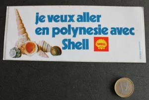 Autocollant/Sticker -Je veux aller en Polynésie avec SHELL - Picture 1 of 2