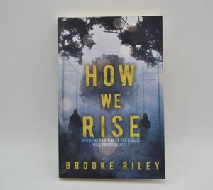 How We Rise, Indie Paperback, 2020, Action Suspense Thriller, by Brooke Riley - Picture 1 of 8