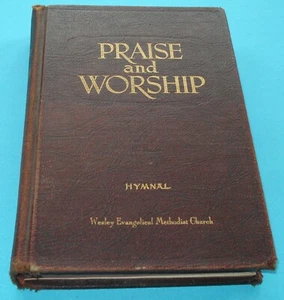 Praise & Worship Hymnal, Wesley Evangelical Methodist Church Vintage Mid 1900's - Picture 1 of 12