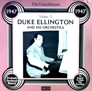 Duke Ellington And His Orchestra - The Uncollected Volume 5 - 1947 LP .* - Picture 1 of 1