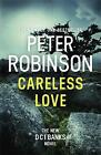 Robinson, Peter : Careless Love: DCI Banks 25 Expertly Refurbished Product