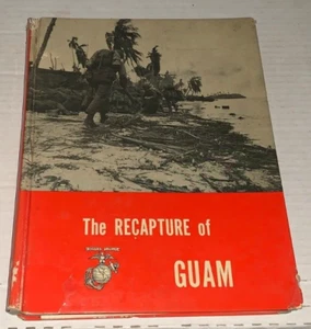 RECAPTURE OF GUAM USMC MARINE CORPS MONOGRAPHS MAPS PHOTOS HISTORY WWII SIGNED - Picture 1 of 7