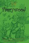 Faerywood.By Walley, Faith, Spohn  New 9781452050362 Fast Free Shipping<|