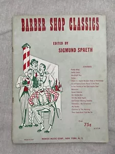 Vintage 1946 "Barber Shop Classics" Songbook Edited by Sigmund Spaeth - Picture 1 of 6