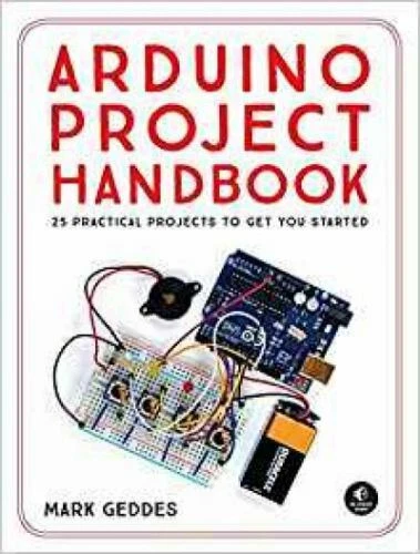 Arduino Project Handbook : 25 Practical Projects to Get You Started by Mark... - Image 1 of 1