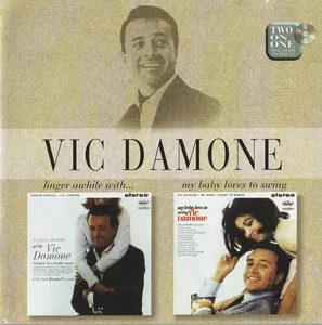 VIC DAMONE jazz LINGER AWHILE WITH & MY BABY LOVES TO SWING easy listening 2CDS! - Picture 1 of 2