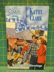 Count Your Blessings Born in The USA Iowa Kathy Clark Harlequin Romance Novel - Picture 1 of 5