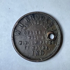 1864 Fort Wayne Indiana Civil War Token W. H. Brooks Jr IN-290-E Ft Holed - Picture 1 of 2