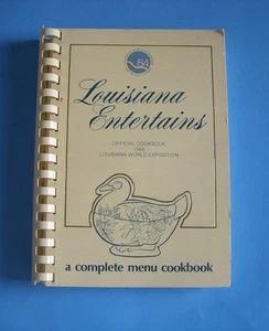 Louisiana Entertains Official Cookbook 1984 Louisiana World Exposition - Picture 1 of 8