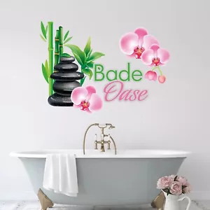 Wandtattoo Badezimmer Spruch Bade Oase Orchideen Steine Fliesenaufkleber - Bild 1 von 6