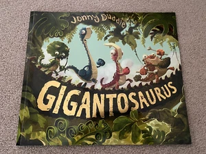 Gigantosaurus Book By Jonny Duddle - Picture 1 of 3