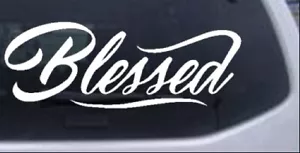 Christian Blessed Car or Truck Window Laptop Decal Sticker 6X2.3 - Picture 1 of 33