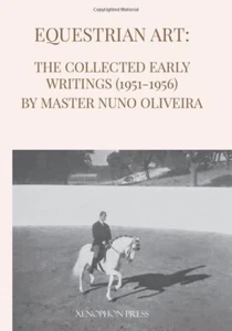 Nuno Oliveira Equestrian Art (Taschenbuch) - Bild 1 von 1